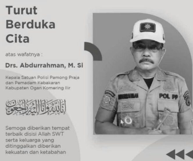 
 Berita Duka Kasat Pol PP Kabupaten OKI Tutup Usia