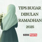 Tips Bugar Puasa Ramadhan 2025